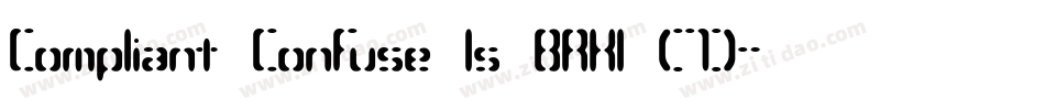 Compliant Confuse 1s BRK1 (7)字体转换